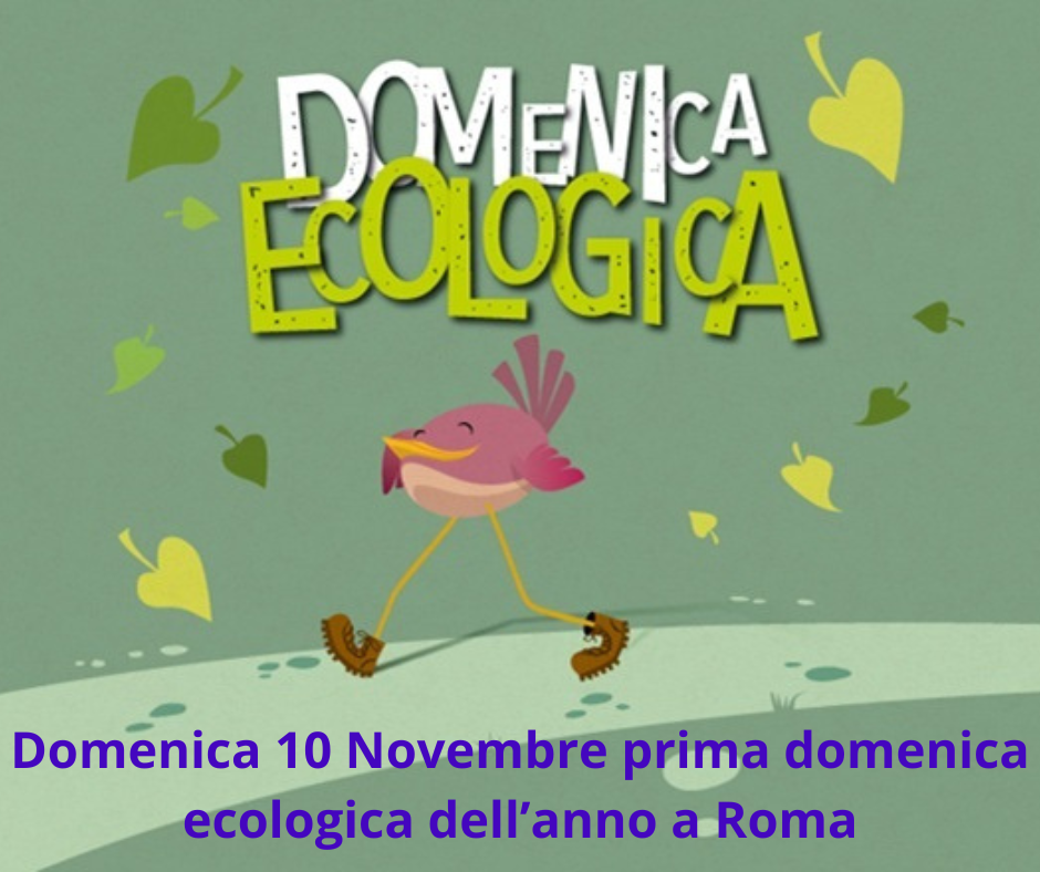 Il 10 novembre prima domenica ecologica ricca di eventi e spettacoli